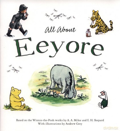 Winnie-The-Pooh: All About Eeyore - Andrew Grey [KSIĄŻKA]