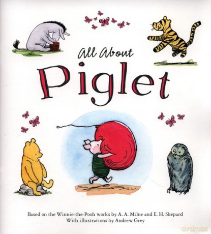 Winnie-The-Pooh: All About Piglet - Andrew Grey [KSIĄŻKA]