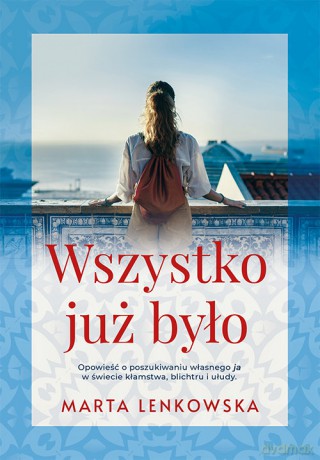 Wszystko już było - Marta Lenkowska [KSIĄŻKA]