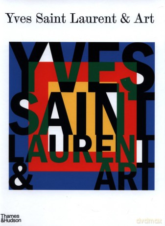 Yves Saint Laurent and Art. - Mouna Mekour, Stephan Janson [KSIĄŻKA]