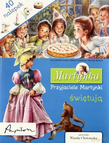 Martynka Przyjaciele Martynki Świętują - Opracowaniie Zbiorowe [KSIĄŻKA]