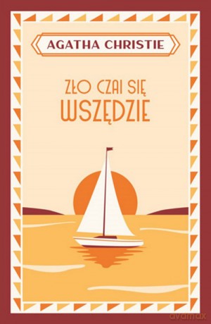 Zło czai się wszędzie - Agatha Christie [KSIĄŻKA]