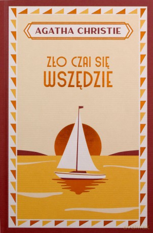 Zło czai się wszędzie - Agatha Christie [KSIĄŻKA]