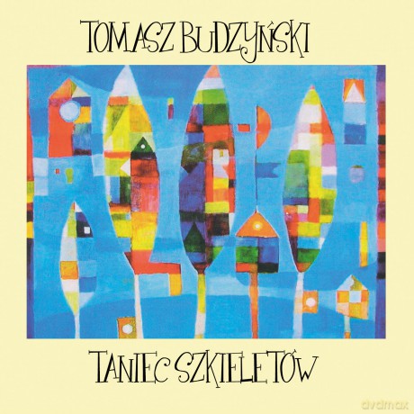 Tomasz Budzyński: Taniec Szkieletów (digipack) [CD]