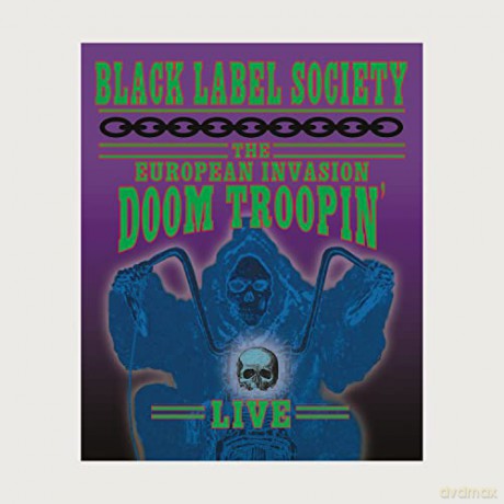 Black Label Society: The European Invasion Doom Troopin Live [Blu-Ray]