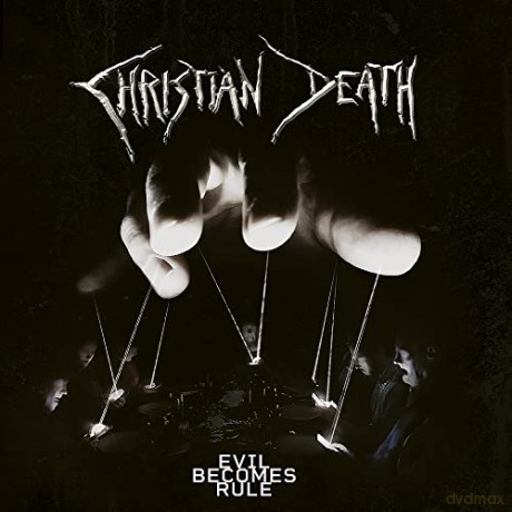 Christian Death: Evil Becomes Rule (digipack) [CD]