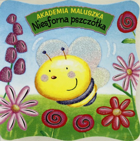 Akademia Maluszka Niesforna Pszczółka (twarda) [KSIĄŻKA]
