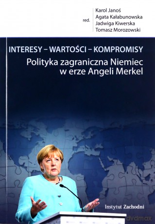 Interesy, wartości, kompromisy, polityka [KSIĄŻKA]
