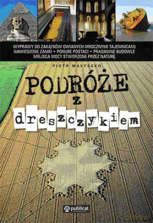 Podróże Z Dreszczykiem (twarda) - Piotr Małyszko [KSIĄŻKA]