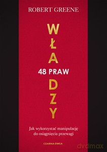 48 praw władzy - Robert Greene [KSIĄŻKA]