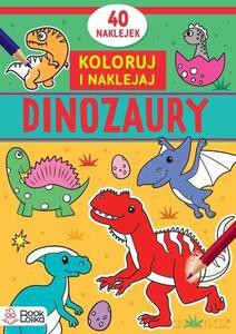 Dinozaury. Koloruję i naklejam [KSIĄŻKA]