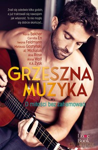 Grzeszna muzyka. O miłości bez zahamowań [KSIĄŻKA]