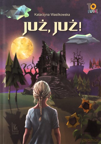 Już,już! - Katarzyna Wasilkowska [KSIĄŻKA]