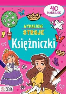 Księżniczki. Wymarzone stroje [KSIĄŻKA]