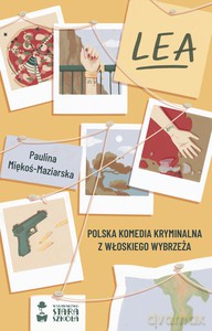 Lea - Paulina Miękoś-Maziarska [KSIĄŻKA]