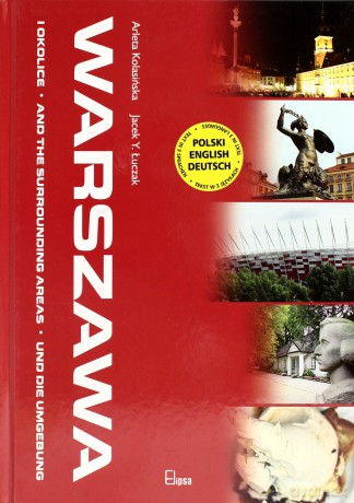 Warszawa I Okolice Wer.Pol/Ang/Niem (twarda) - Arleta Kolasińska, Jacek Y. Łuczak [KSIĄŻKA]