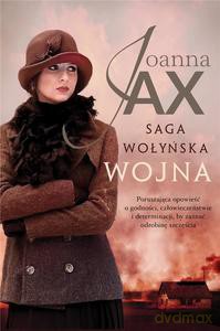Saga wołyńska. Wojna - Joanna Jax [KSIĄŻKA]