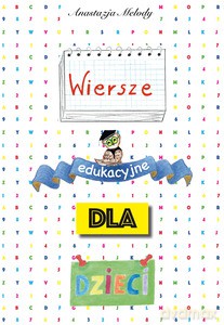 Wiersze edukacyjne dla dzieci - Anastazja Melody [KSIĄŻKA]