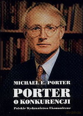 Porter O Konkurencji - Michael Porter [KSIĄŻKA]