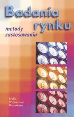 Badania Rynku Metody Zastosowania - Praca Zbiorowa, Zofia Kędzior [KSIĄŻKA]