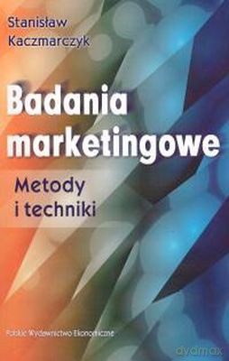 Badania Marketingowe Metody I Techniki - Stanisław Kaczmarczyk [KSIĄŻKA]