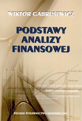 Podstawy Analizy Finansowej - Wiktor Gabrusewicz [KSIĄŻKA]