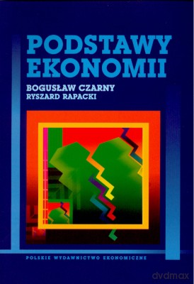 Podstawy Ekonomii Bogusław Czarny - Czarny E. [KSIĄŻKA]