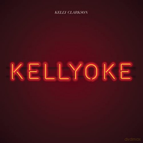 Kelly Clarkson: Kellyoke [CD]