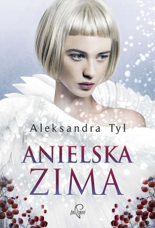 Anielska zima - Aleksandra Tyl [KSIĄŻKA]