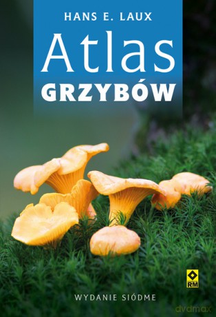Atlas grzybów - Hanse E. Laux [KSIĄŻKA]
