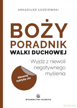 Boży poradnik walki duchowej - Arkadiusz Łodziewski [KSIĄŻKA]