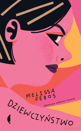 Dziewczyństwo - Melissa Febos [KSIĄŻKA]