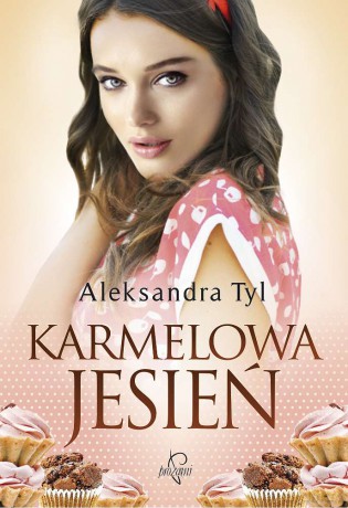 Karmelowa jesień - Aleksandra Tyl [KSIĄŻKA]