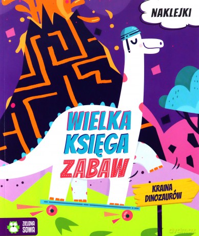 Kraina dinozaurów. Wielka księga zabaw [KSIĄŻKA]