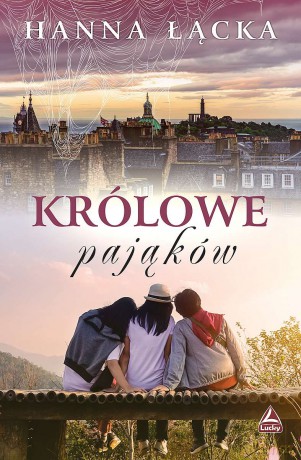 Królowe pająków - Hanna Łącka [KSIĄŻKA]