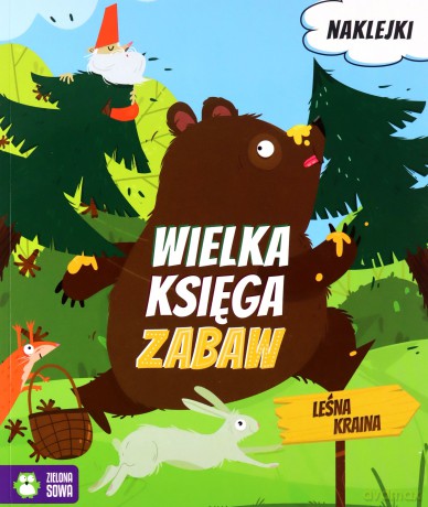 Leśna kraina. Wielka księga zabaw [KSIĄŻKA]