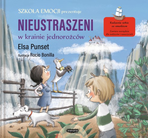 Nieustraszeni w Krainie Jednorożców. Szkoła emocji - Elsa Punset [KSIĄŻKA]