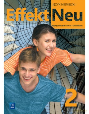 Nowe język niemiecki Effekt Neu podręcznik część 2 liceum i technikum EDYCJA 2022-2024 184102 - Anna Kryczyńska-Pham [KSIĄŻKA]