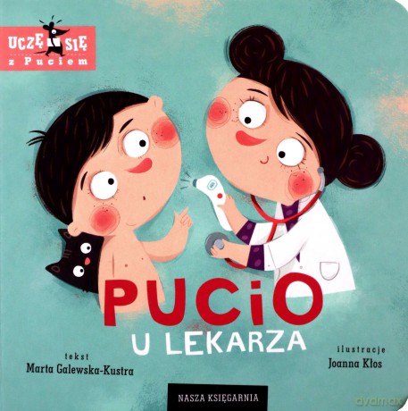 Pucio u lekarza - Marta Galewska-Kustra [KSIĄŻKA]