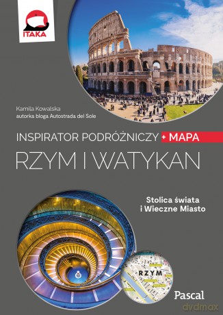 Rzym i Watykan Inspirator podróżniczy - Kamila Kowalska [KSIĄŻKA]