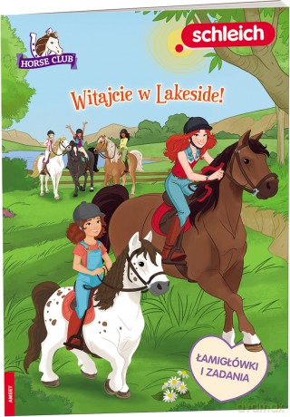Schleich Horse Club Witajcie w Lakeside! LNCA-8401 [KSIĄŻKA]