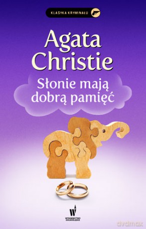 Słonie Mają dobrą pamięć - Agatha Christie [KSIĄŻKA]