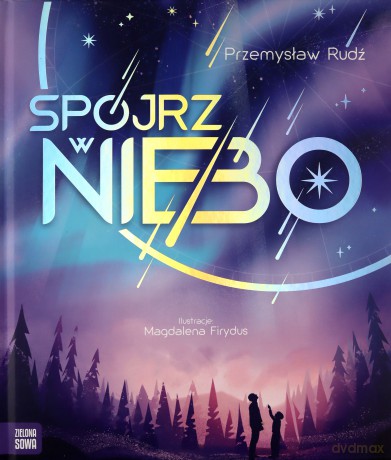 Spójrz w niebo - Przemysław Rudź [KSIĄŻKA]