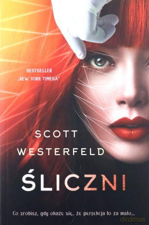Śliczni. Brzydcy (Tom 2) - Scott Westerfeld [KSIĄŻKA]