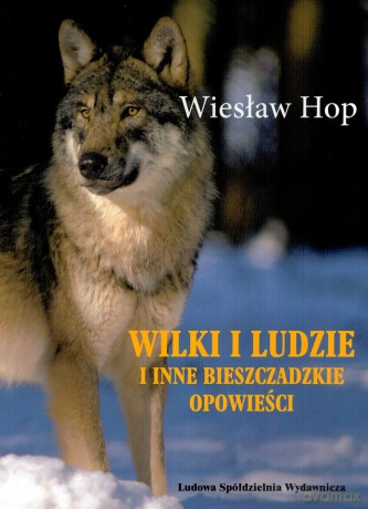 Wilki i ludzie - Wiesław Hop [KSIĄŻKA]