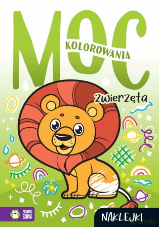 Zwierzęta. Moc kolorowania [KSIĄŻKA]
