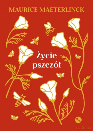 Życie pszczół - Maurice Maeterlinck [KSIĄŻKA]