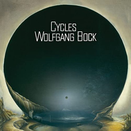 Wolfgang Bock: Cycles (digipack) [CD]