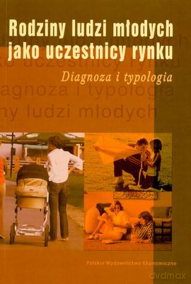 Rodziny Ludzi Młodych Jako Uczestnicy Rynku [KSIĄŻKA]
