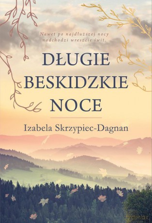 Długie beskidzkie noce - Izabela Skrzypiec-Dagnan [KSIĄŻKA]